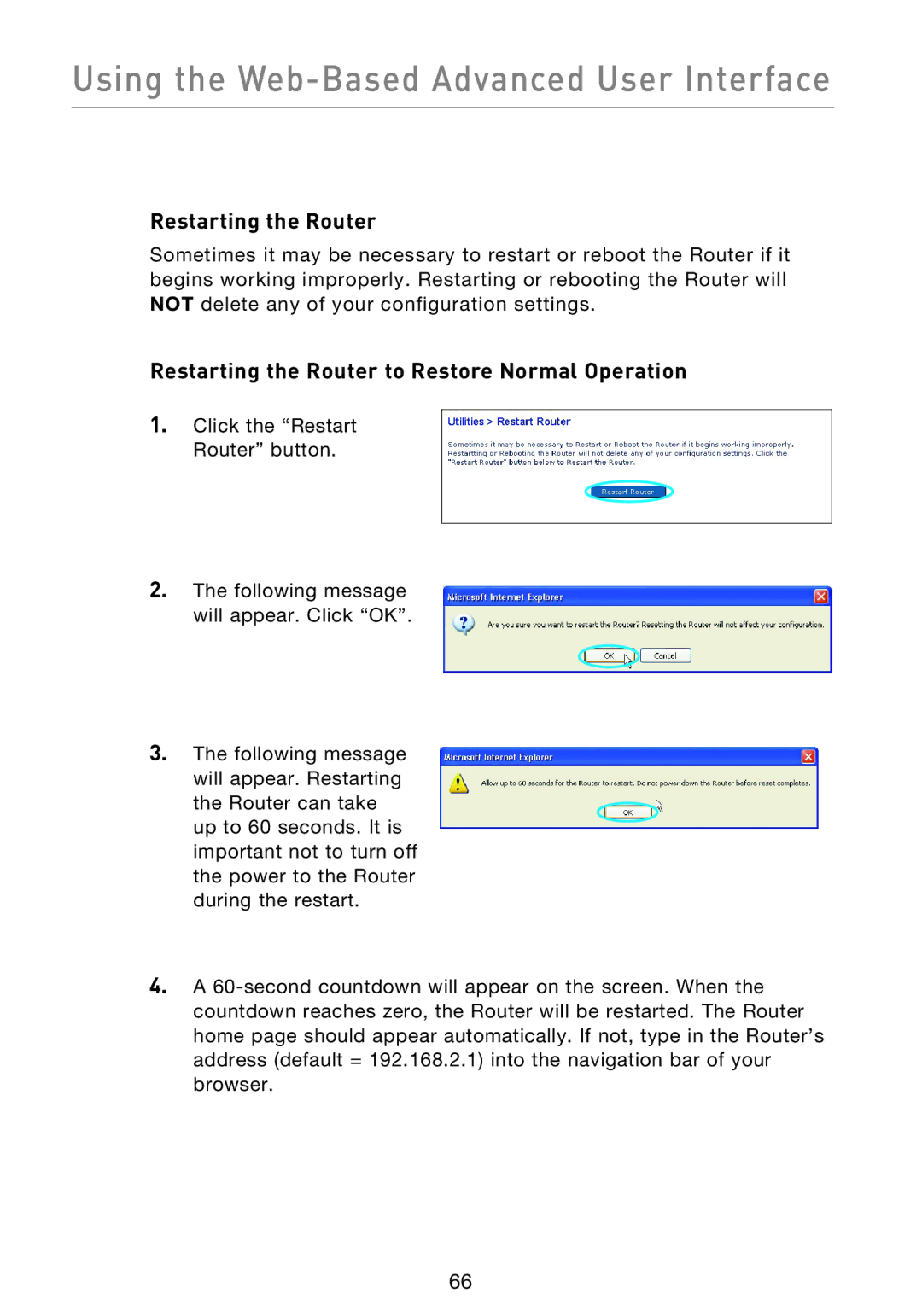 Belkin F5D9230UK4 user manual Restarting the Router to Restore Normal Operation 