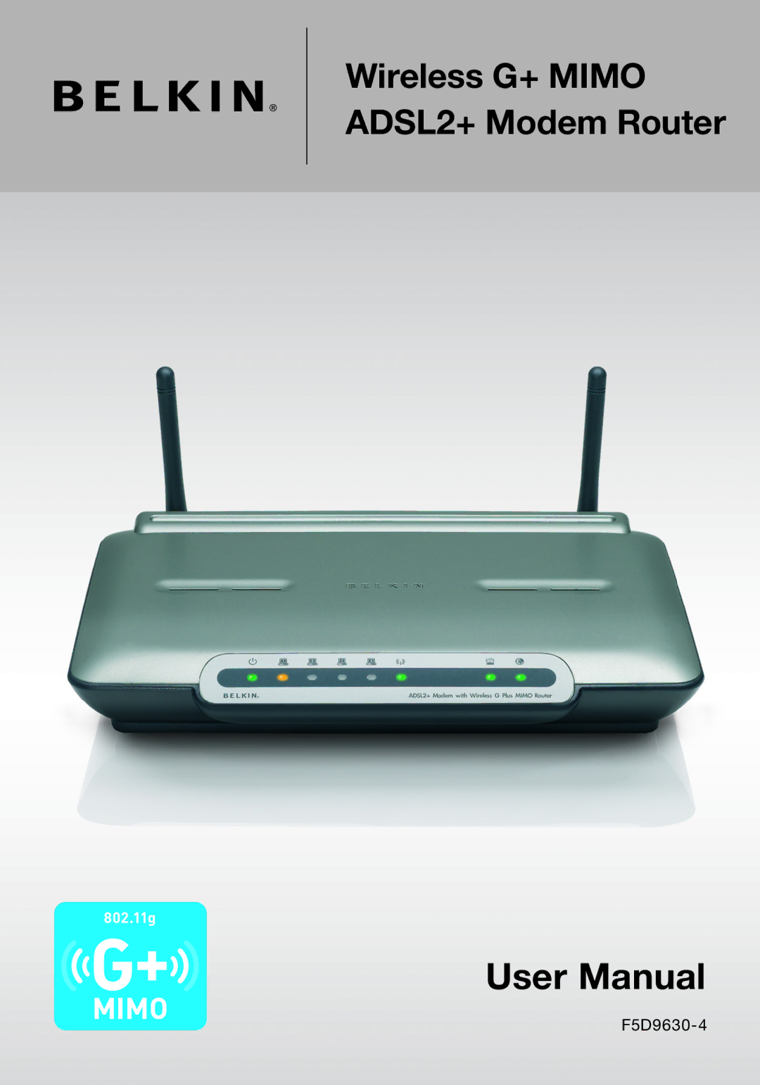 Belkin F5D9630-4 user manual Wireless G+ Mimo ADSL2+ Modem Router 