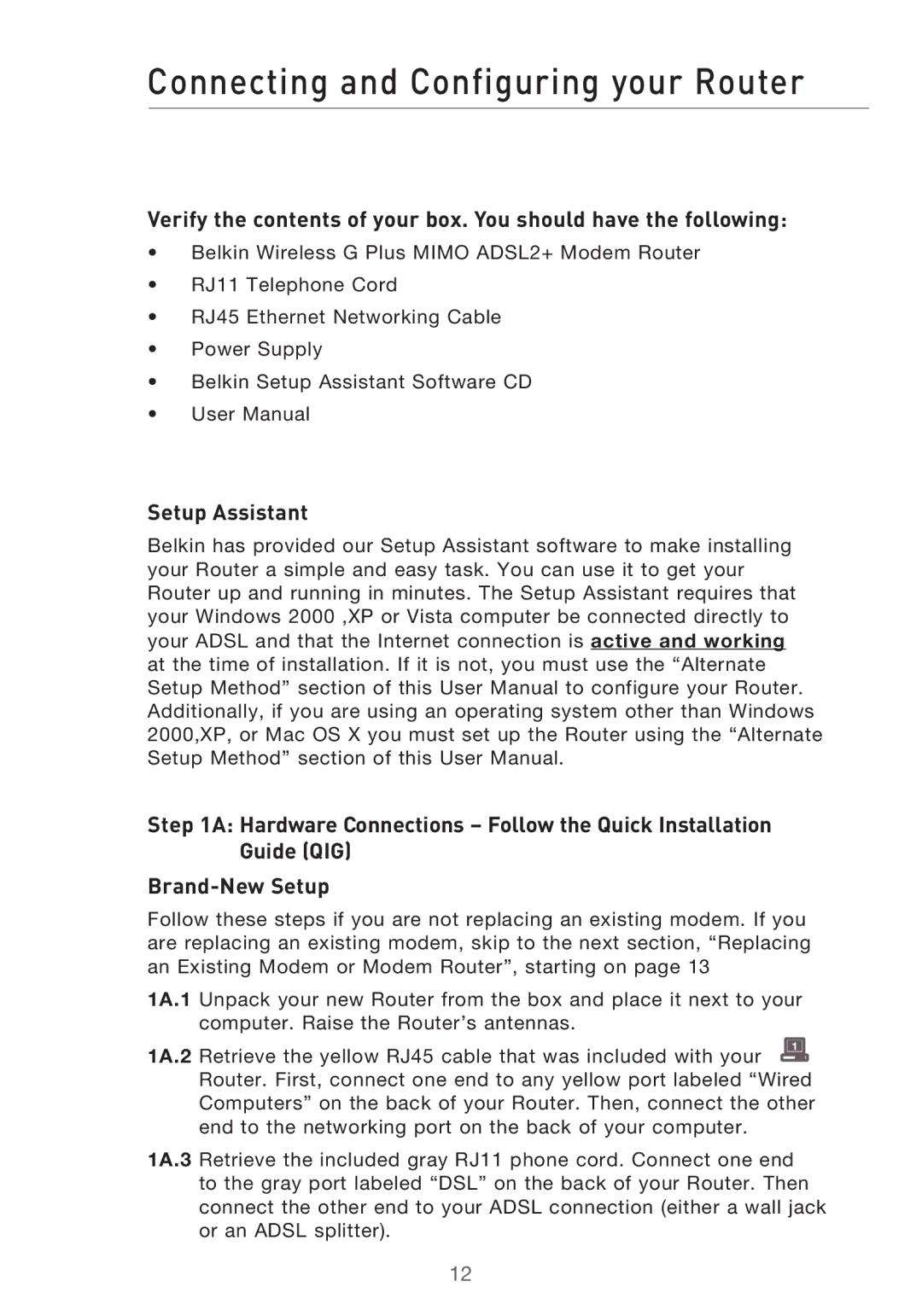 Belkin F5D9630-4 user manual Connecting and Configuring your Router 