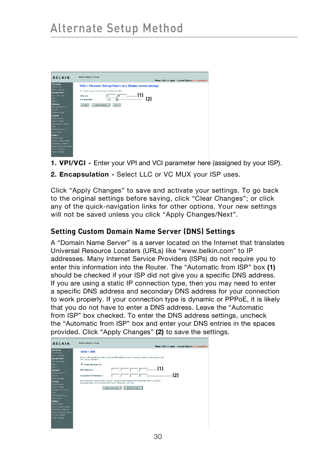 Belkin F5D9630-4 user manual Setting Custom Domain Name Server DNS Settings 