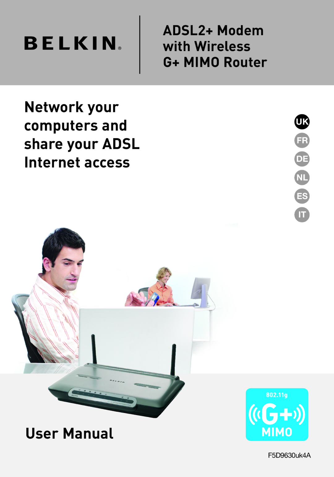 Belkin F5D9630UK4A user manual Network your computers and share your Adsl Internet access 