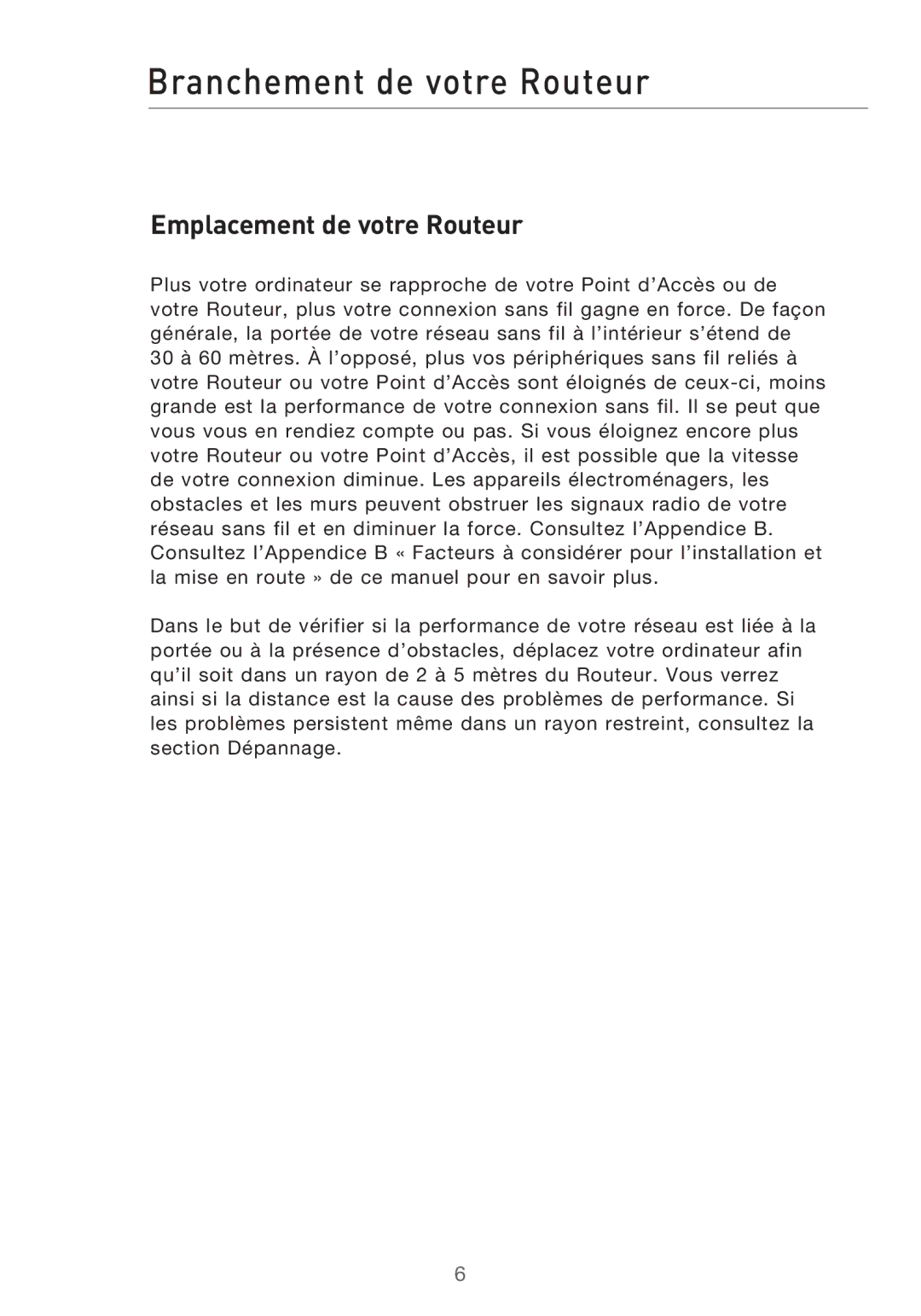 Belkin F5D9630UK4A user manual Branchement de votre Routeur, Emplacement de votre Routeur 