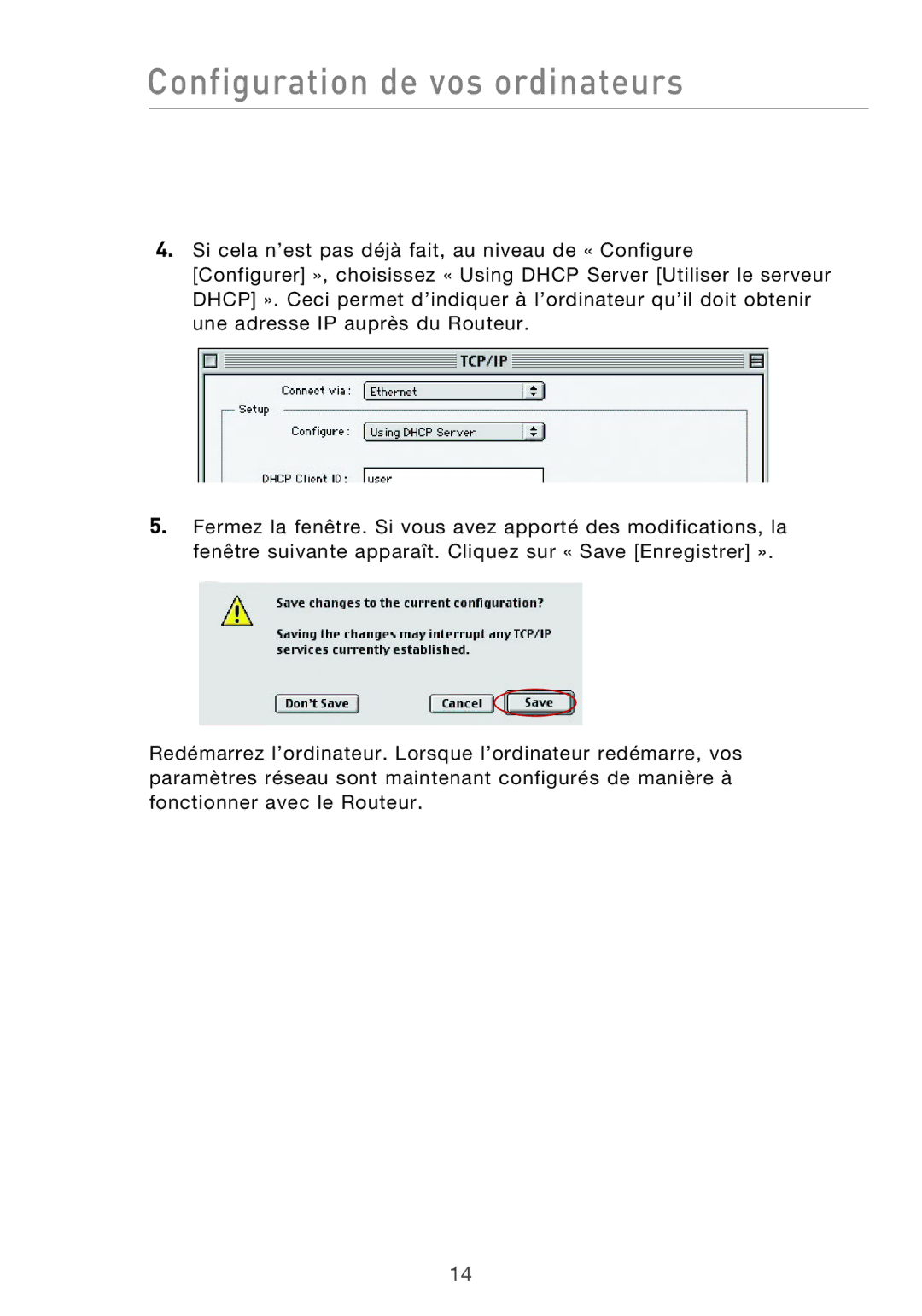 Belkin F5D9630UK4A user manual Configuration de vos ordinateurs 