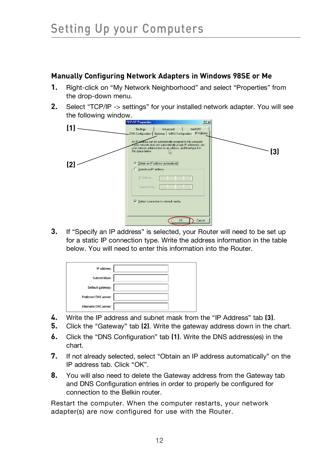 Belkin F5D9630UK4A user manual Setting Up your Computers, Manually Configuring Network Adapters in Windows 98SE or Me 