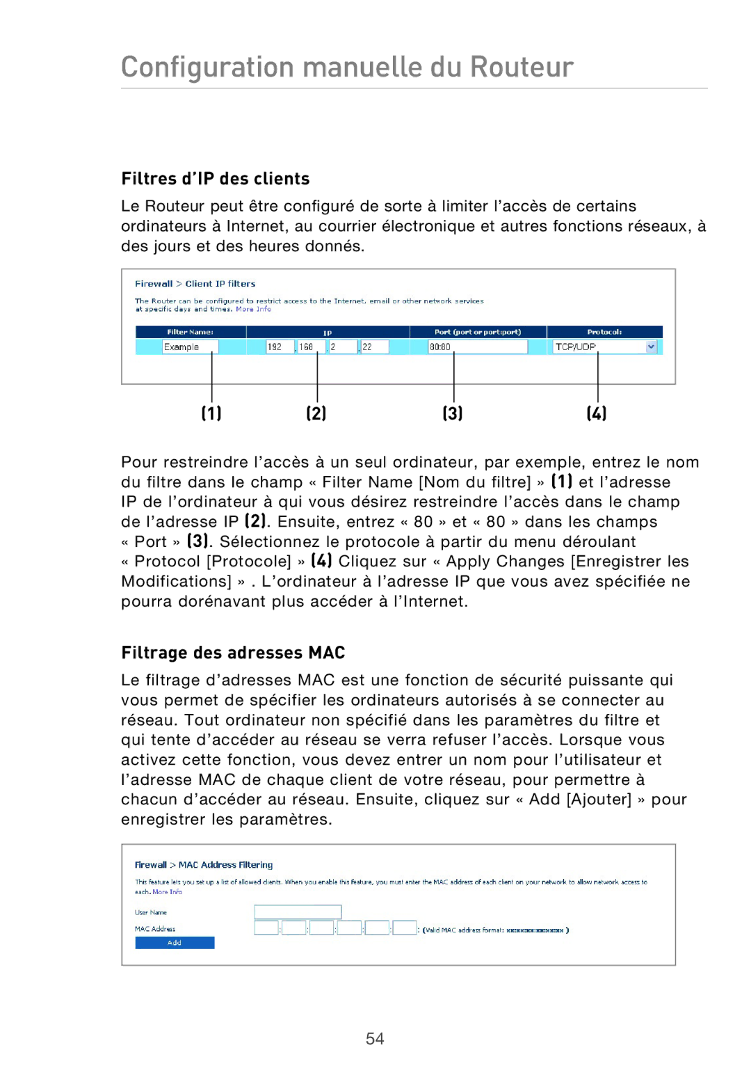 Belkin F5D9630UK4A user manual Filtres d’IP des clients, Filtrage des adresses MAC 