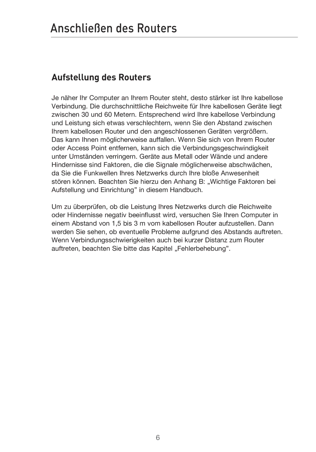 Belkin F5D9630UK4A user manual Anschließen des Routers, Aufstellung des Routers 