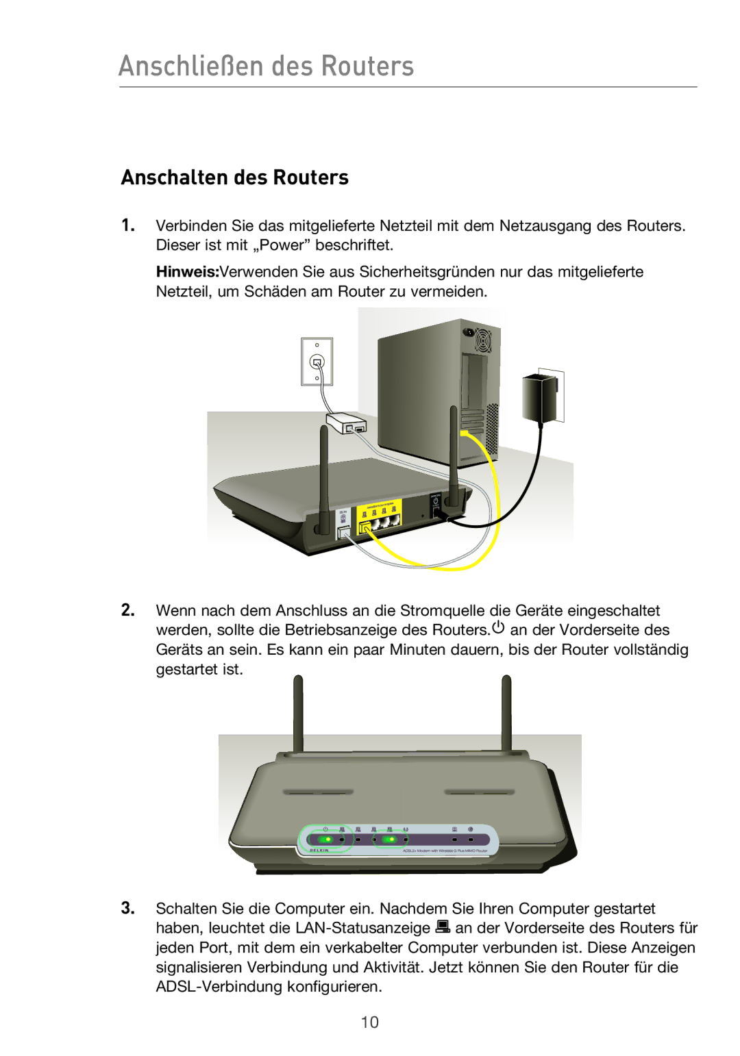 Belkin F5D9630UK4A user manual Anschalten des Routers 