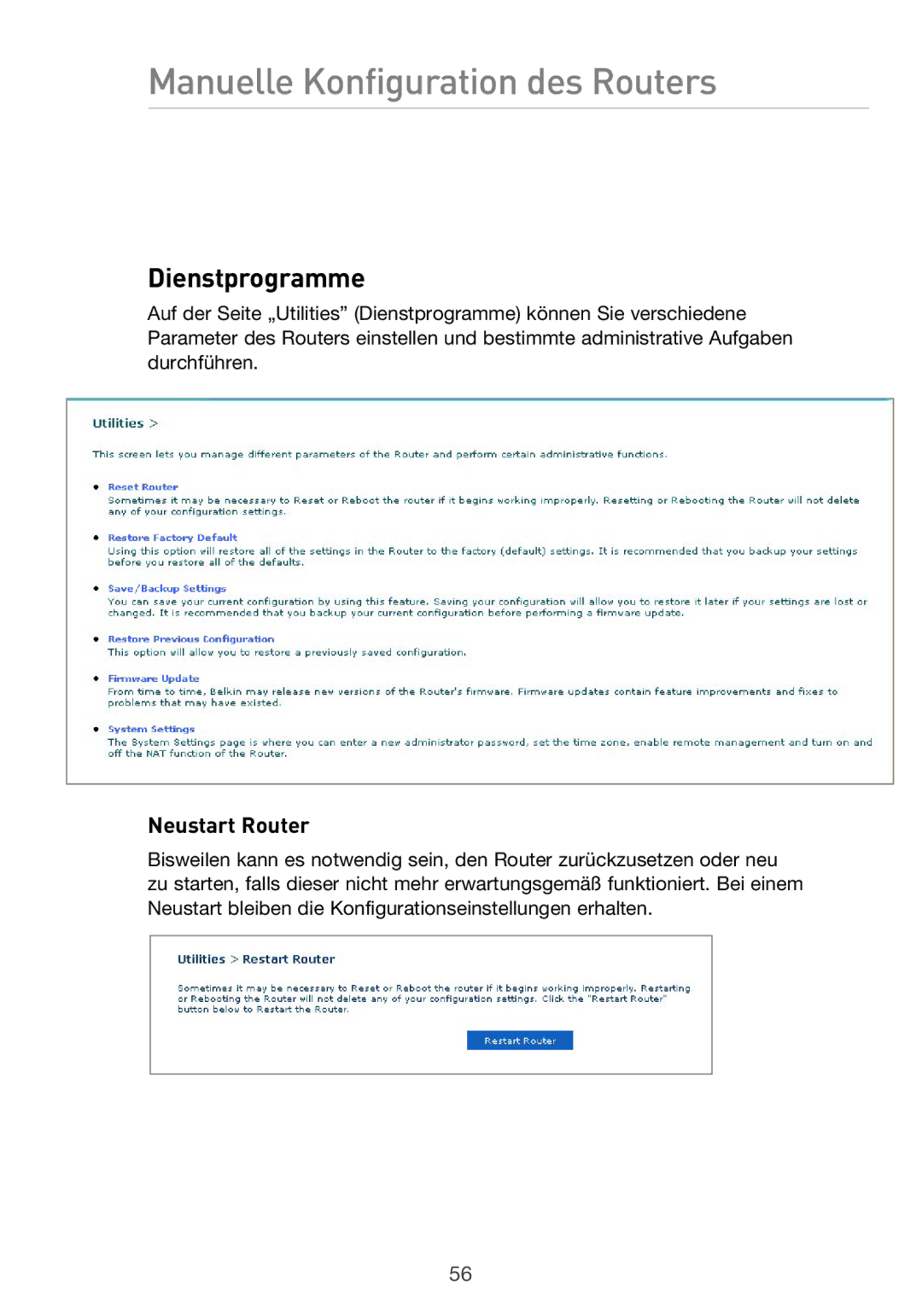 Belkin F5D9630UK4A user manual Dienstprogramme, Neustart Router 