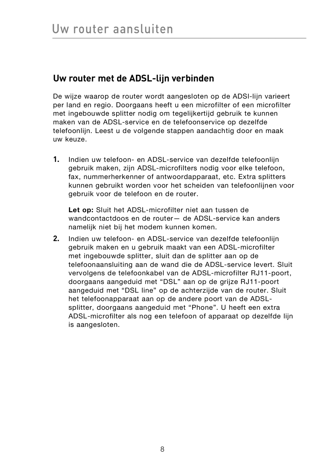 Belkin F5D9630UK4A user manual Uw router aansluiten, Uw router met de ADSL-lijn verbinden 