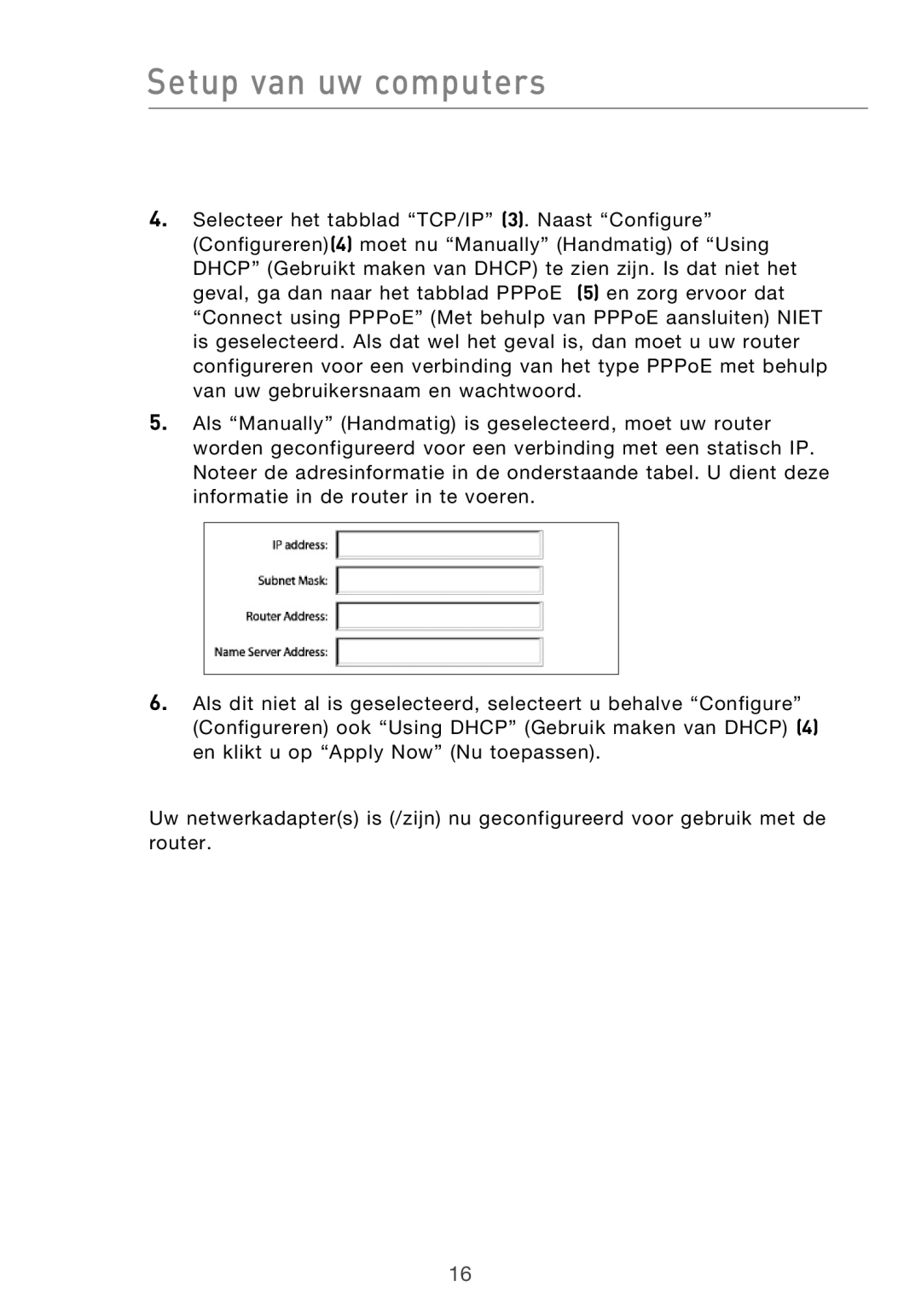 Belkin F5D9630UK4A user manual Setup van uw computers 