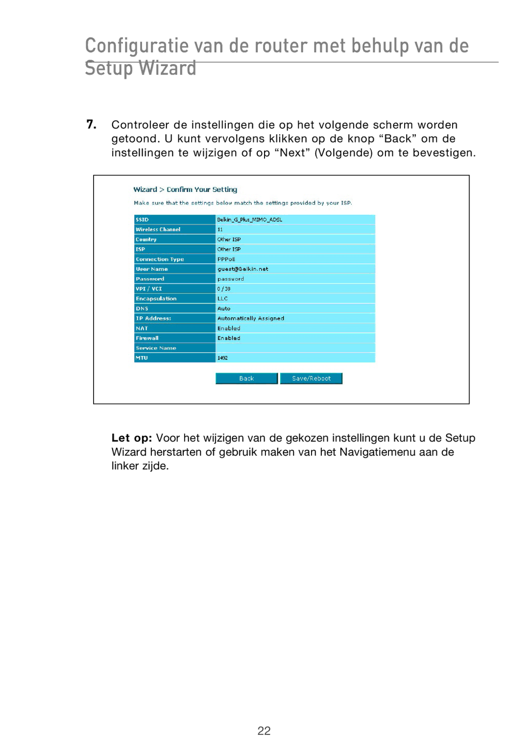 Belkin F5D9630UK4A user manual Configuratie van de router met behulp van de Setup Wizard 