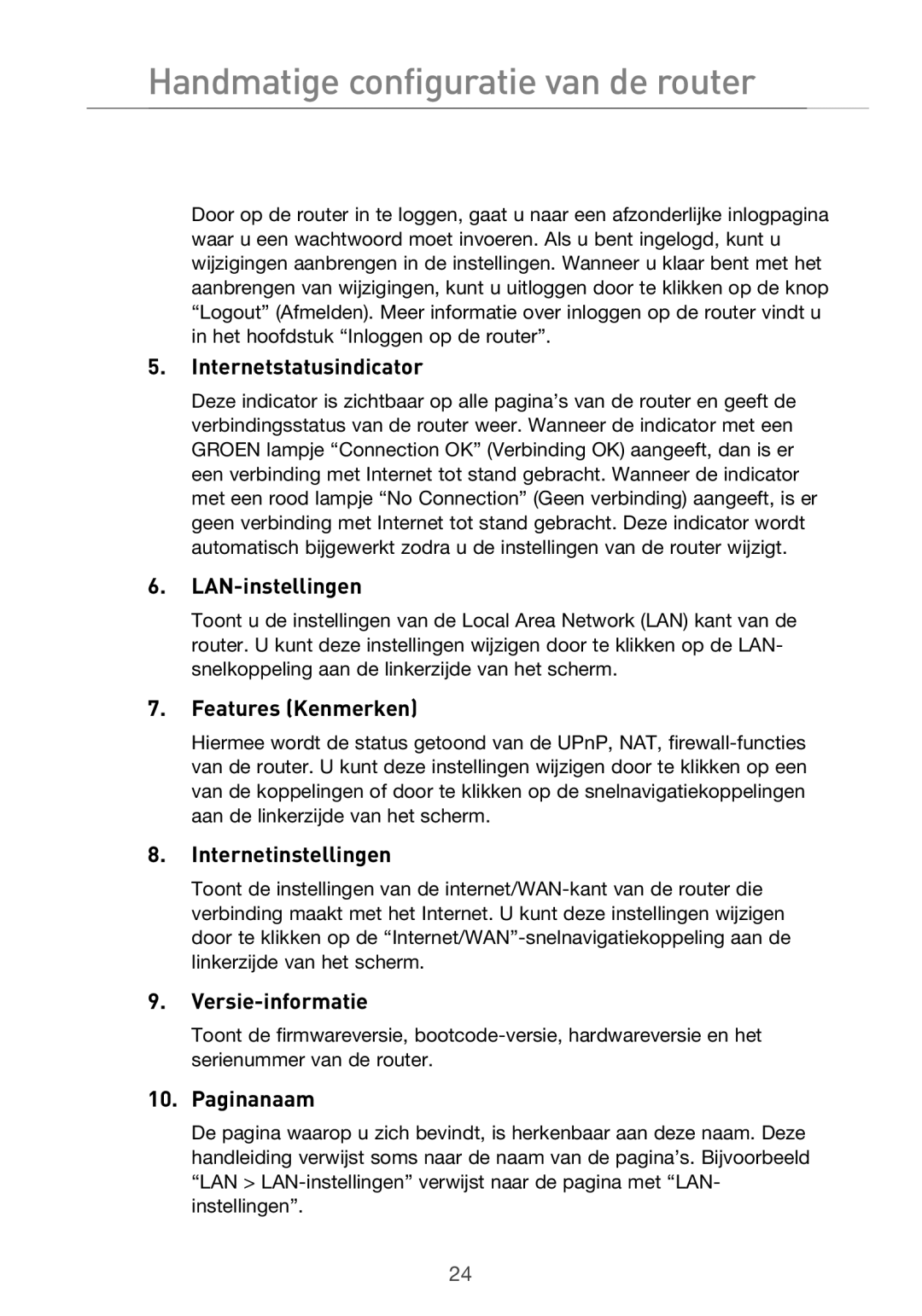 Belkin F5D9630UK4A user manual Handmatige configuratie van de router 