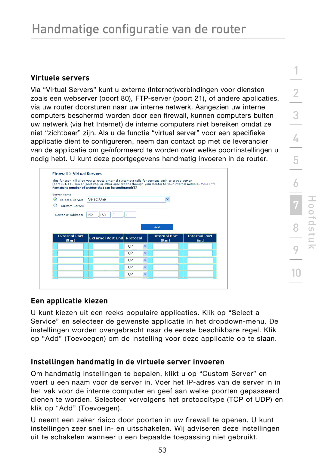 Belkin F5D9630UK4A Virtuele servers, Een applicatie kiezen, Instellingen handmatig in de virtuele server invoeren 