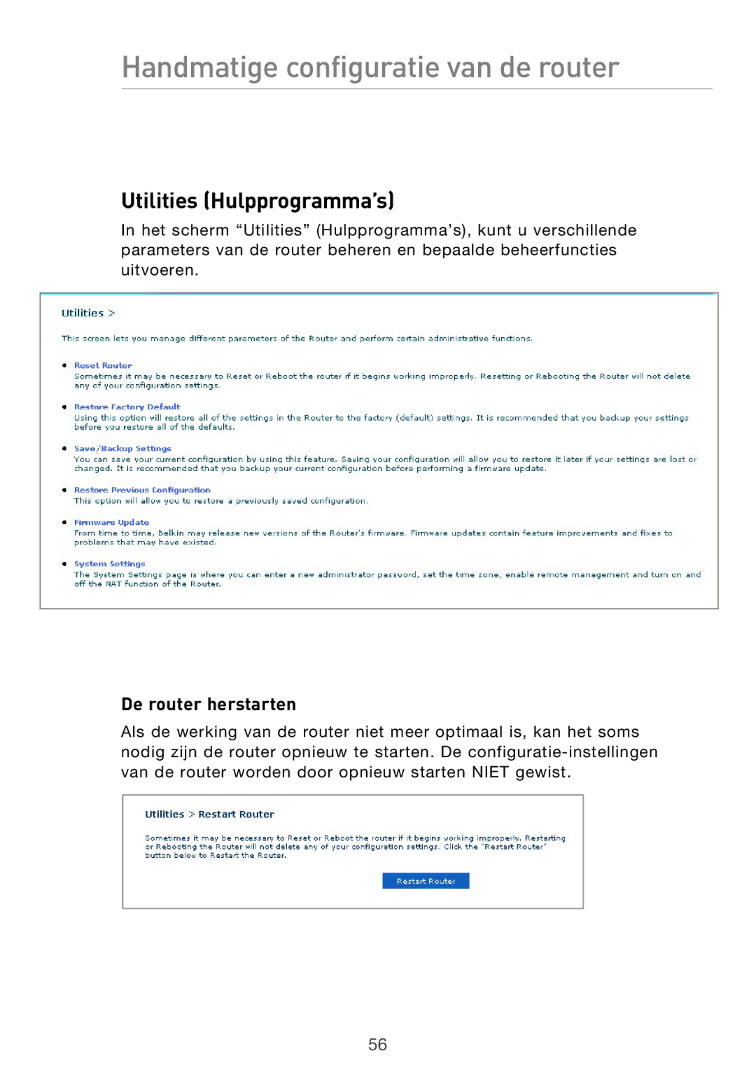 Belkin F5D9630UK4A user manual Utilities Hulpprogramma’s, De router herstarten 