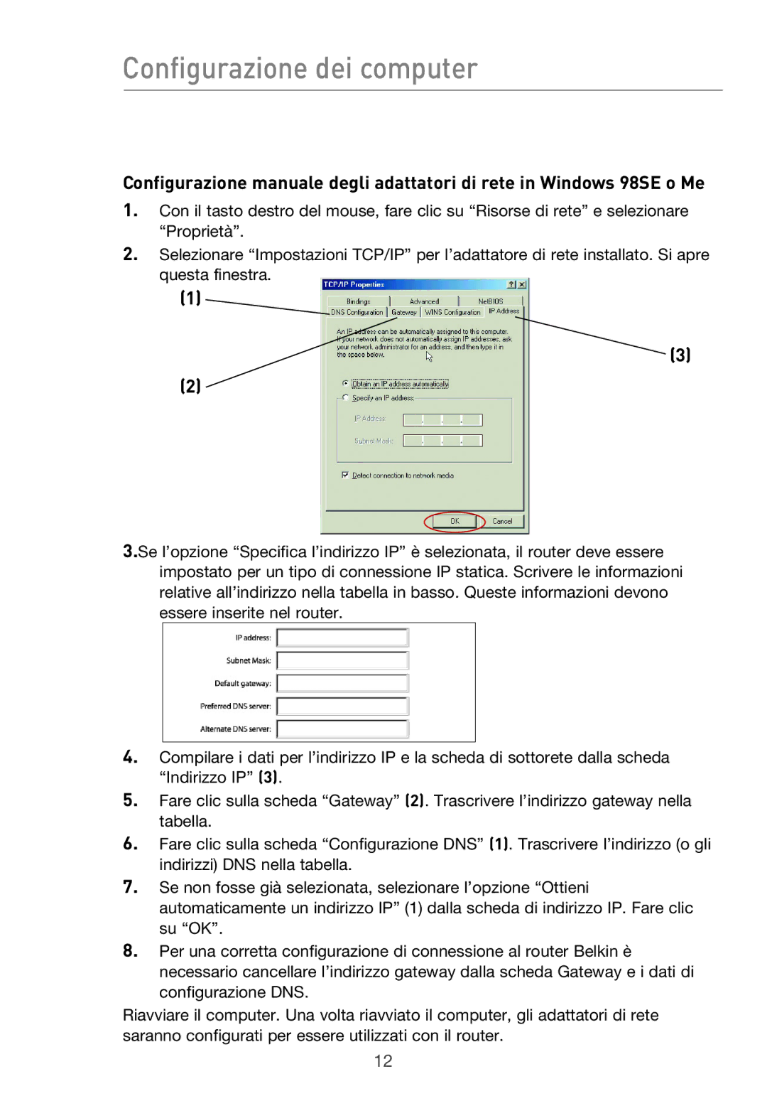 Belkin F5D9630UK4A user manual Configurazione dei computer 