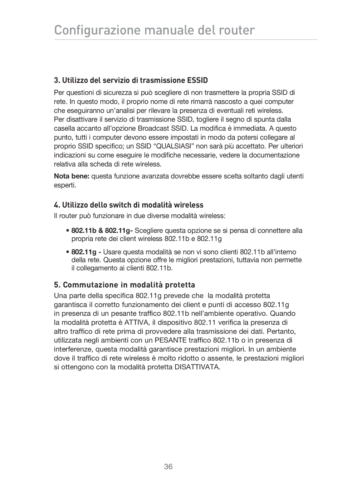 Belkin F5D9630UK4A user manual Utilizzo del servizio di trasmissione Essid, Utilizzo dello switch di modalità wireless 