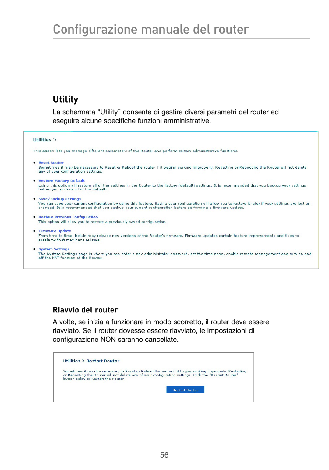 Belkin F5D9630UK4A user manual Utility, Riavvio del router 