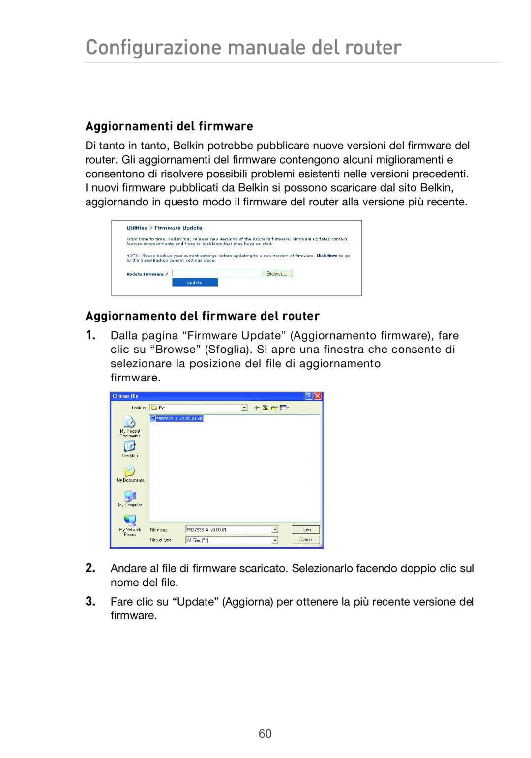 Belkin F5D9630UK4A user manual Aggiornamenti del firmware, Aggiornamento del firmware del router 