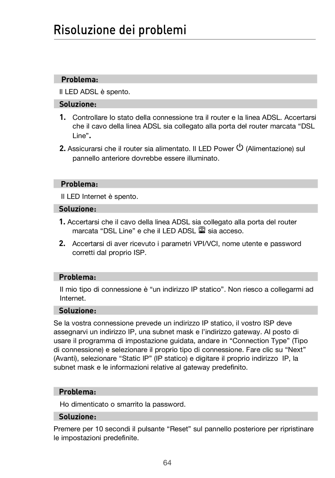 Belkin F5D9630UK4A user manual Risoluzione dei problemi, Soluzione 