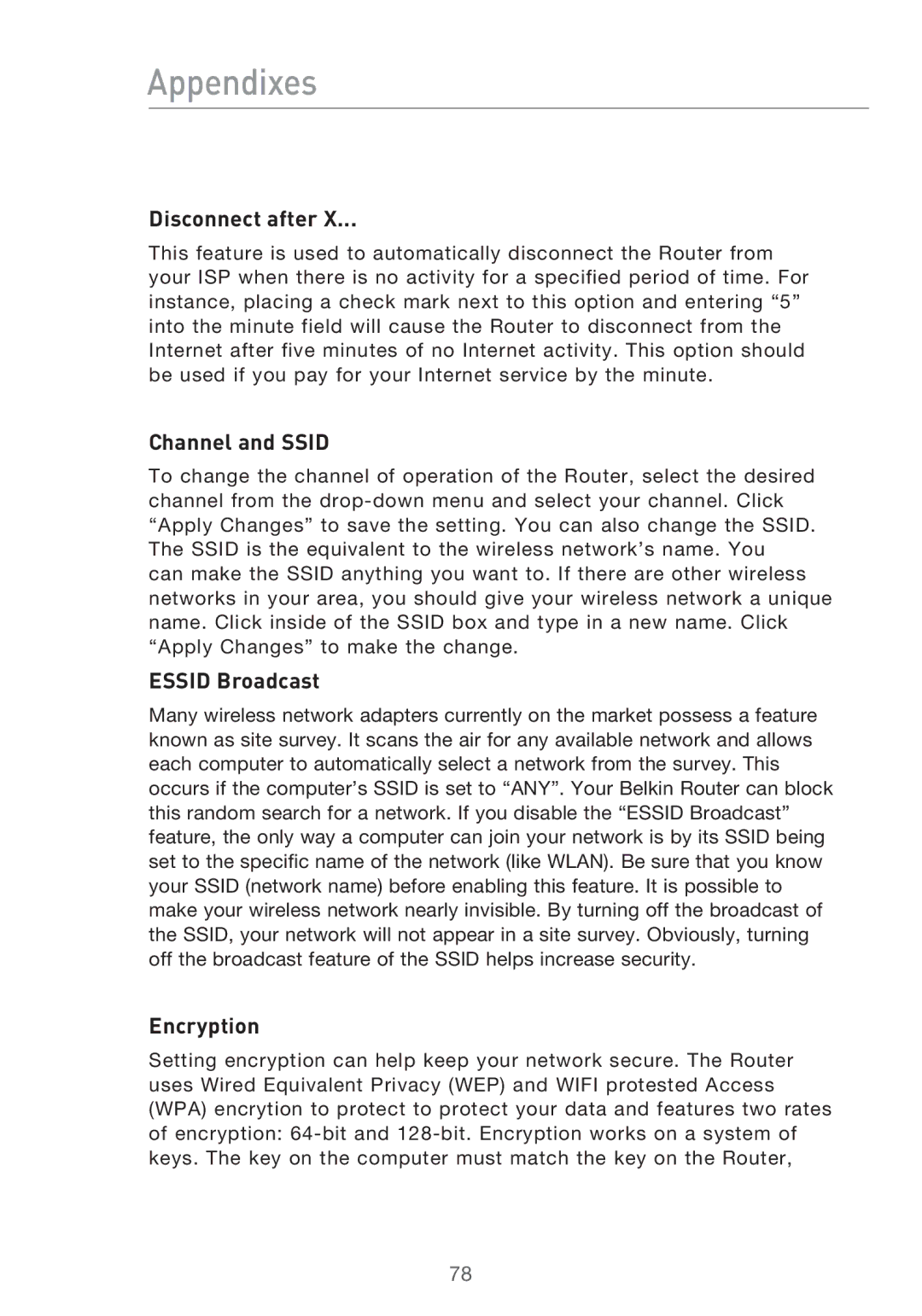 Belkin F5D9630UK4A user manual Appendixes, Disconnect after, Channel and Ssid, Essid Broadcast, Encryption 