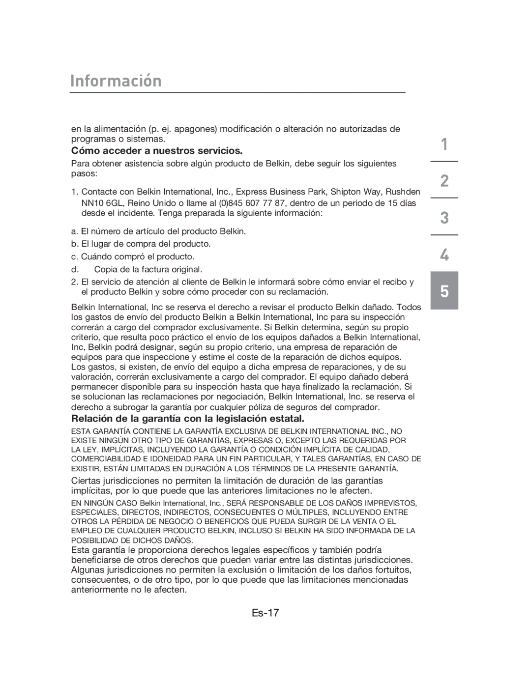 Belkin F5L009EA Información, Cómo acceder a nuestros servicios, Relación de la garantía con la legislación estatal 