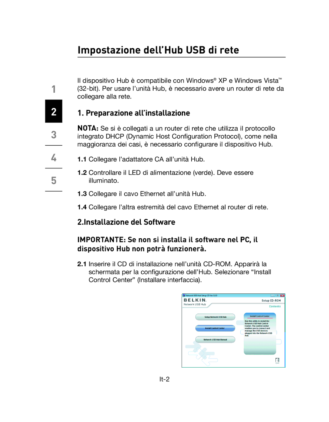 Belkin F5L009EA user manual Impostazione dell’Hub USB di rete, Preparazione all’installazione 