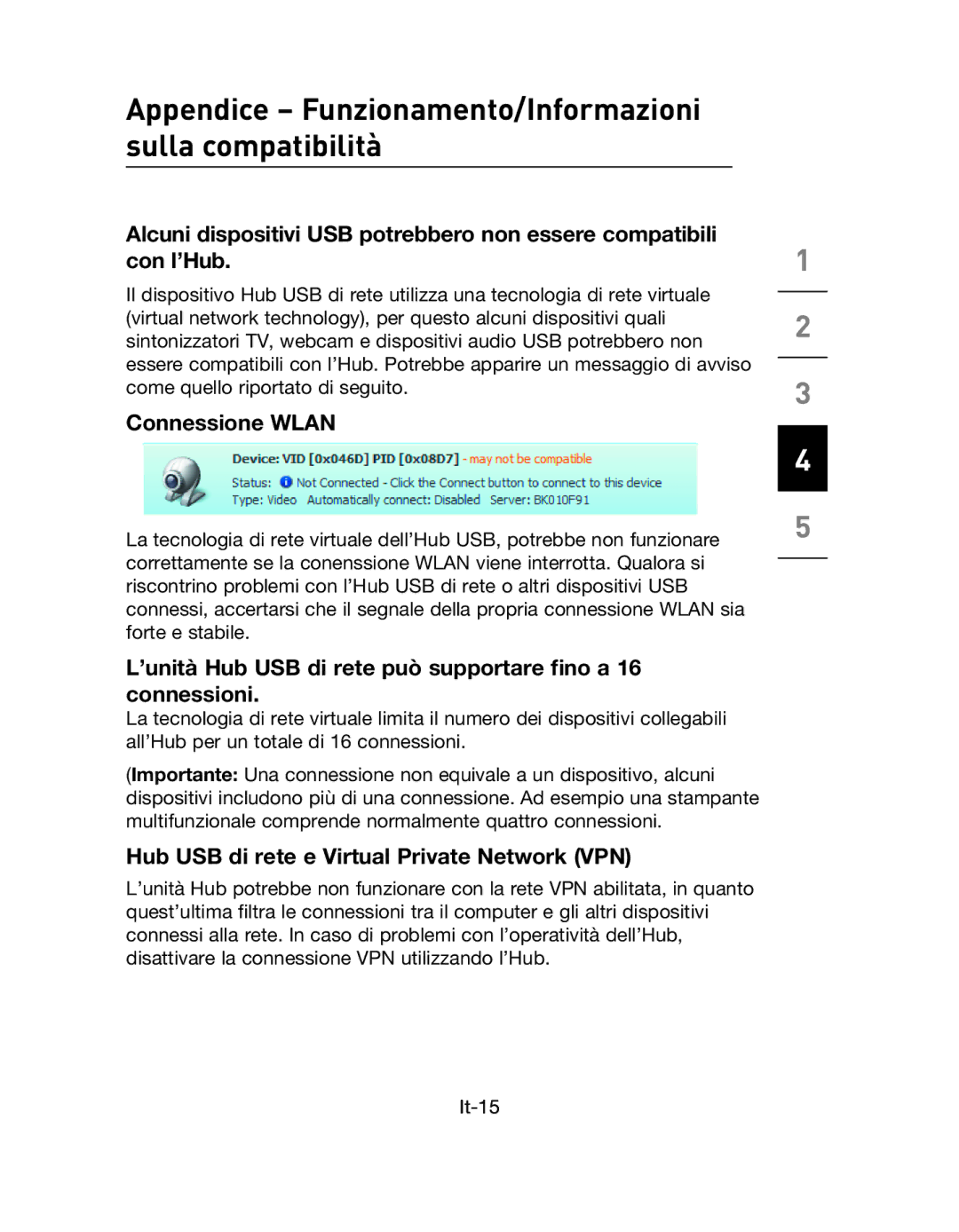 Belkin F5L009EA user manual Connessione Wlan, ’unità Hub USB di rete può supportare fino a 16 connessioni 