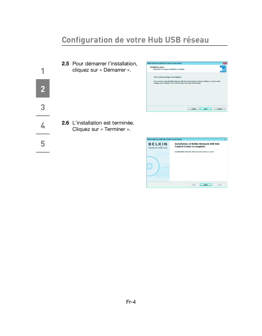 Belkin F5L009EA user manual Configuration de votre Hub USB réseau 