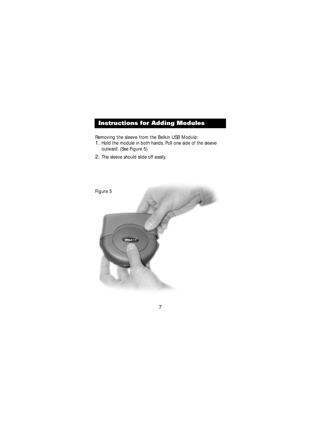 Belkin F5U100-BLU, F5U100-SLV, F5U100-ORG user manual Instructions for Adding Modules 