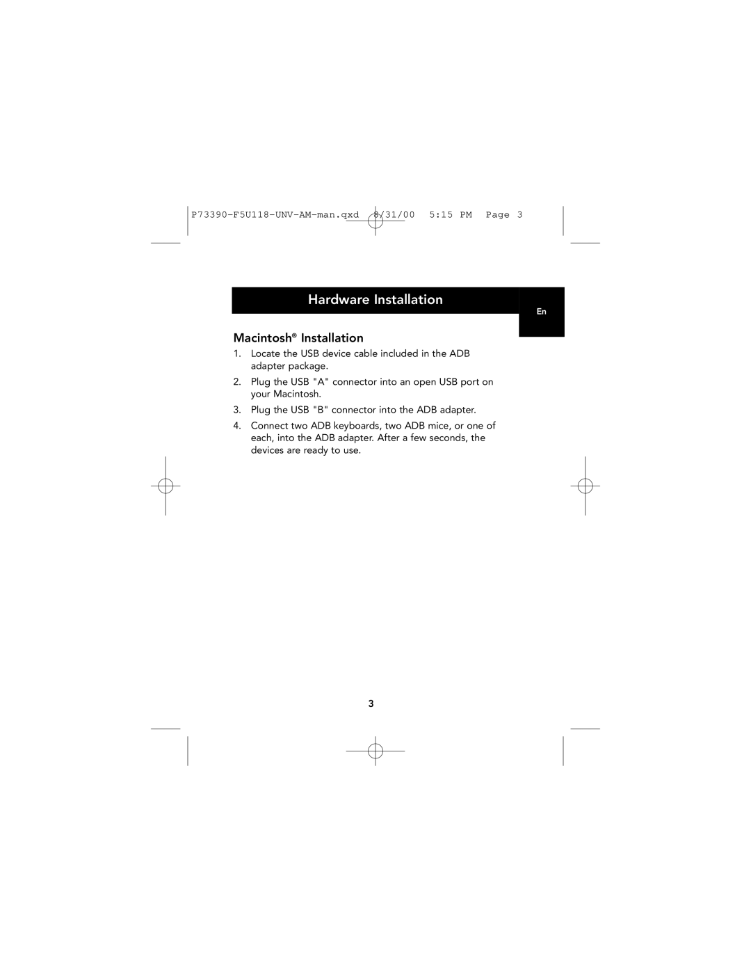 Belkin F5U118-UNV manual Hardware Installation, Macintosh Installation 