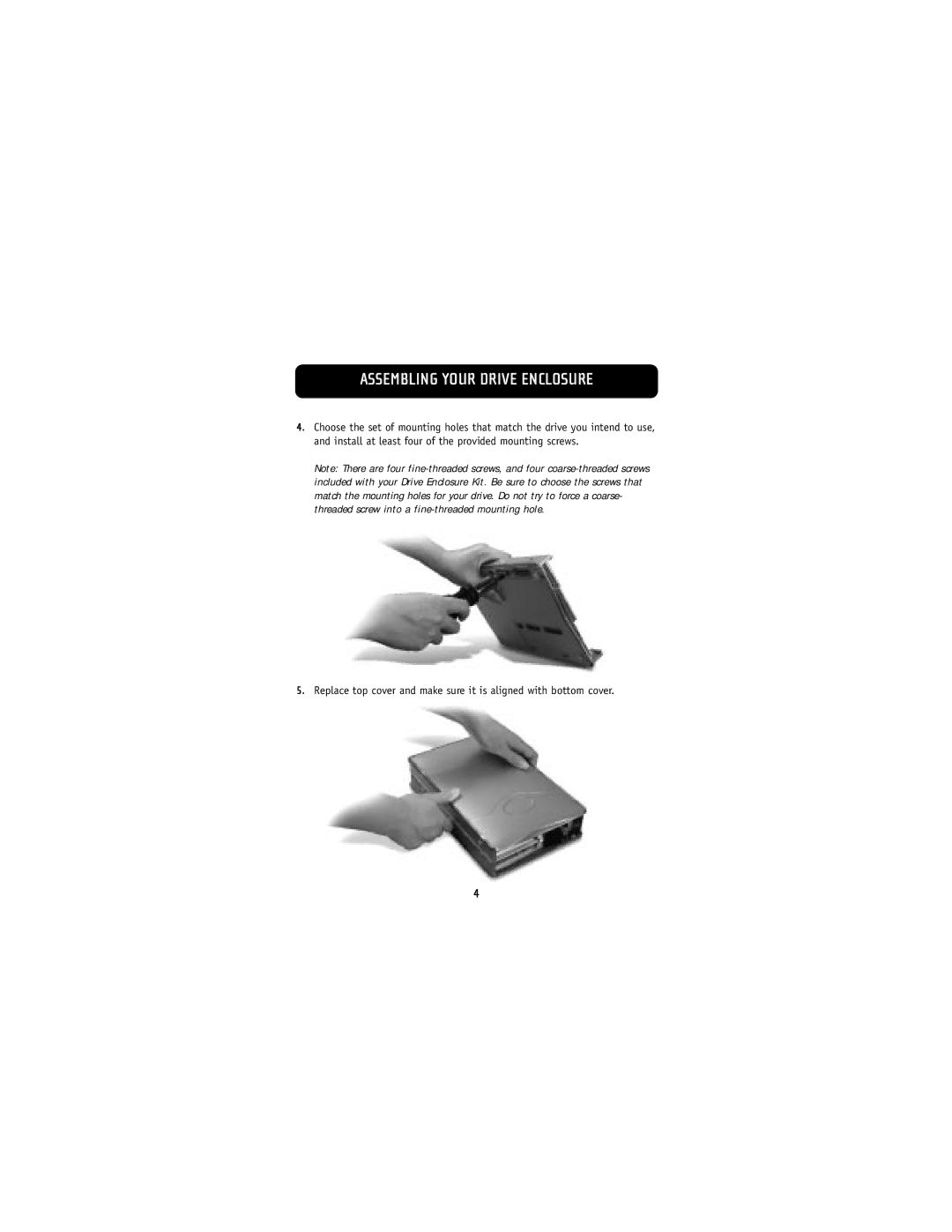 Belkin F5U210 user manual Assembling Your Drive Enclosure 