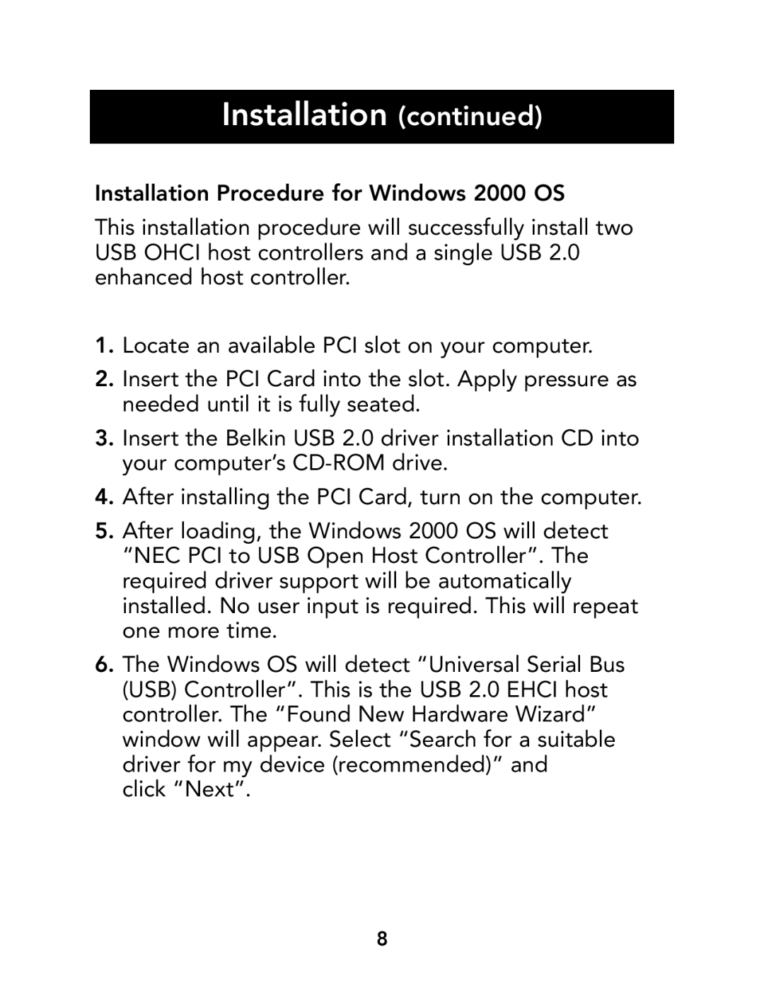 Belkin F5U219, P73941 manual Installation continued, Installation Procedure for Windows 2000 OS 