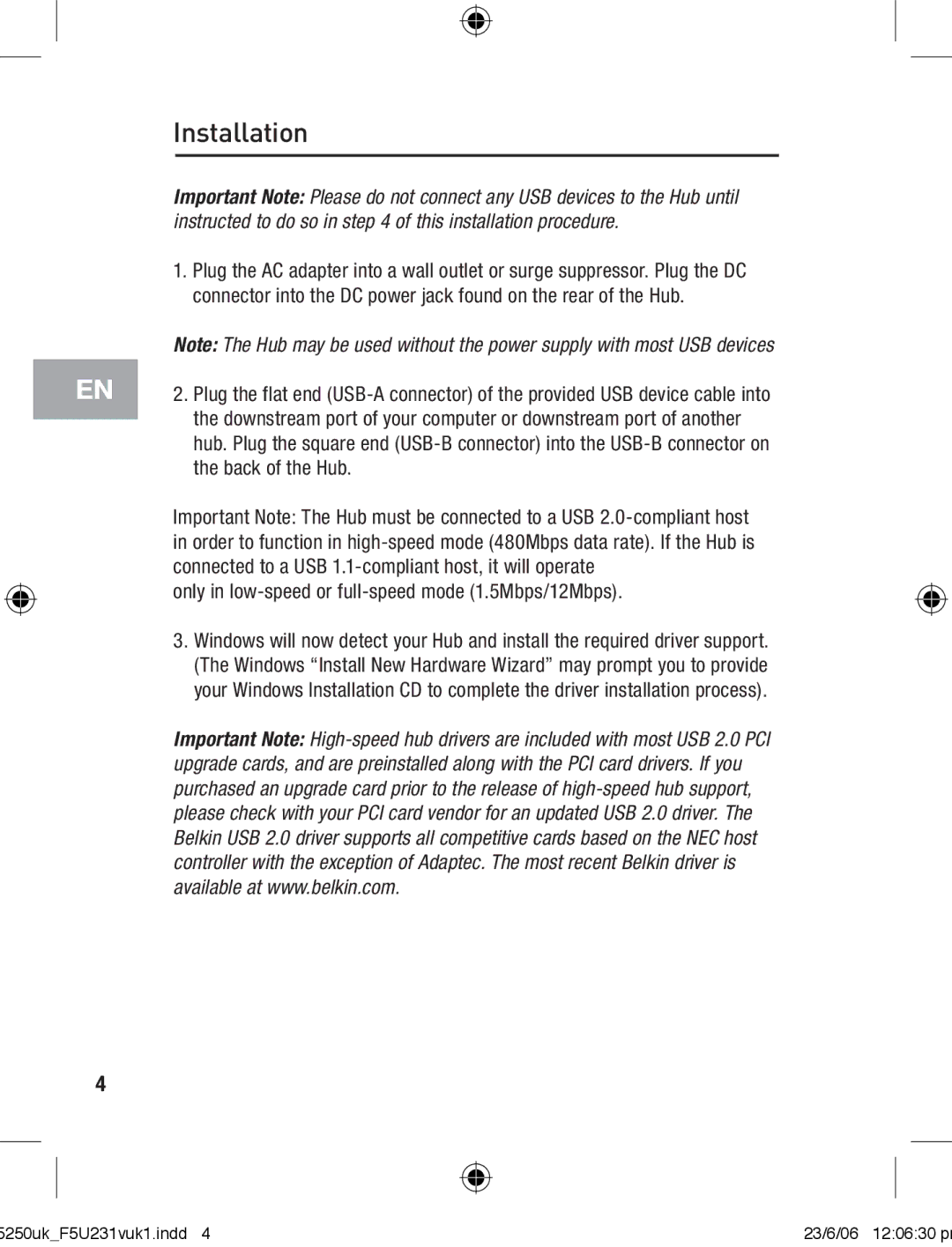 Belkin F5U231VUKI user manual Installation, Only in low-speed or full-speed mode 1.5Mbps/12Mbps 