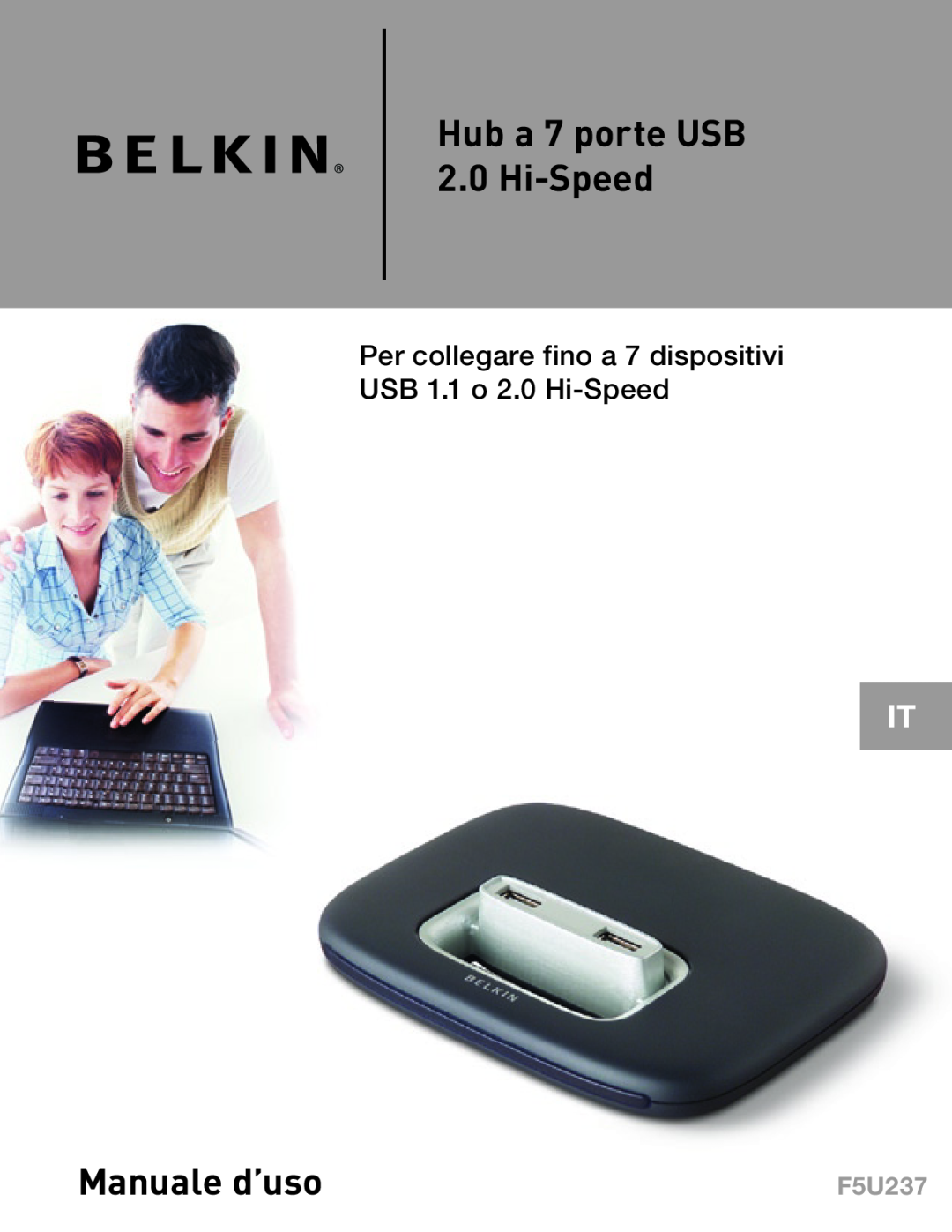 Belkin F5U237 Hub a 7 porte USB 2.0 Hi-Speed, Manuale d’uso, Per collegare fino a 7 dispositivi USB 1.1 o 2.0 Hi-Speed 