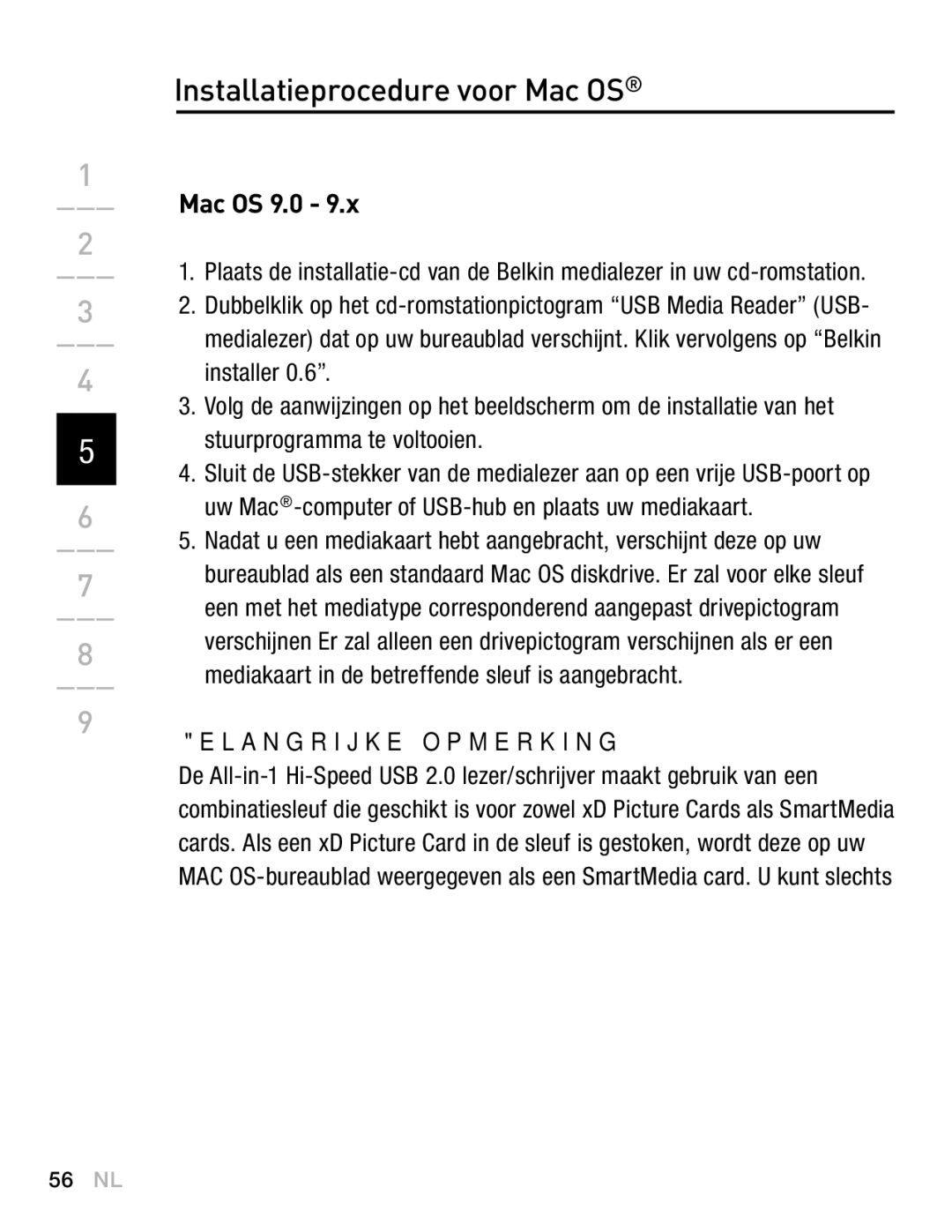 Belkin F5U249EA user manual Installatieprocedure voor Mac OS, Mac OS 9.0, Belangrijke opmerking 