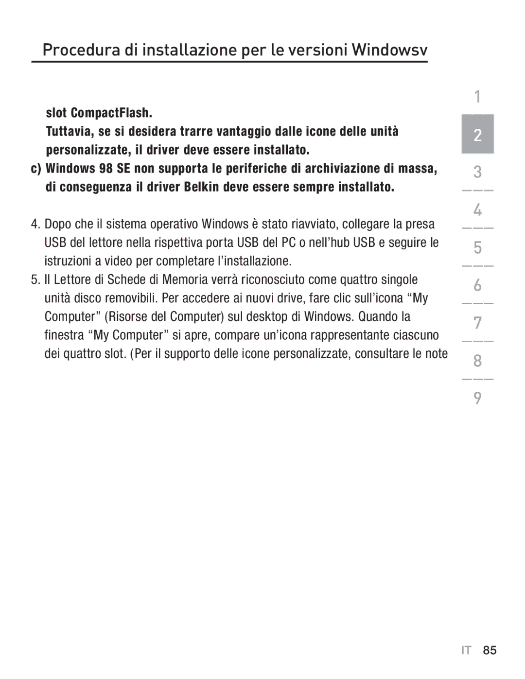 Belkin F5U249EA user manual Procedura di installazione per le versioni Windowsv 