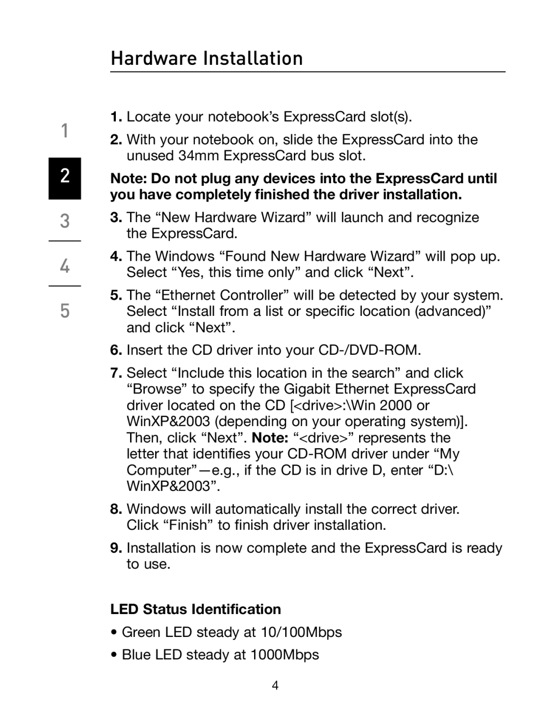 Belkin F5U250 manual Hardware Installation, LED Status Identification 