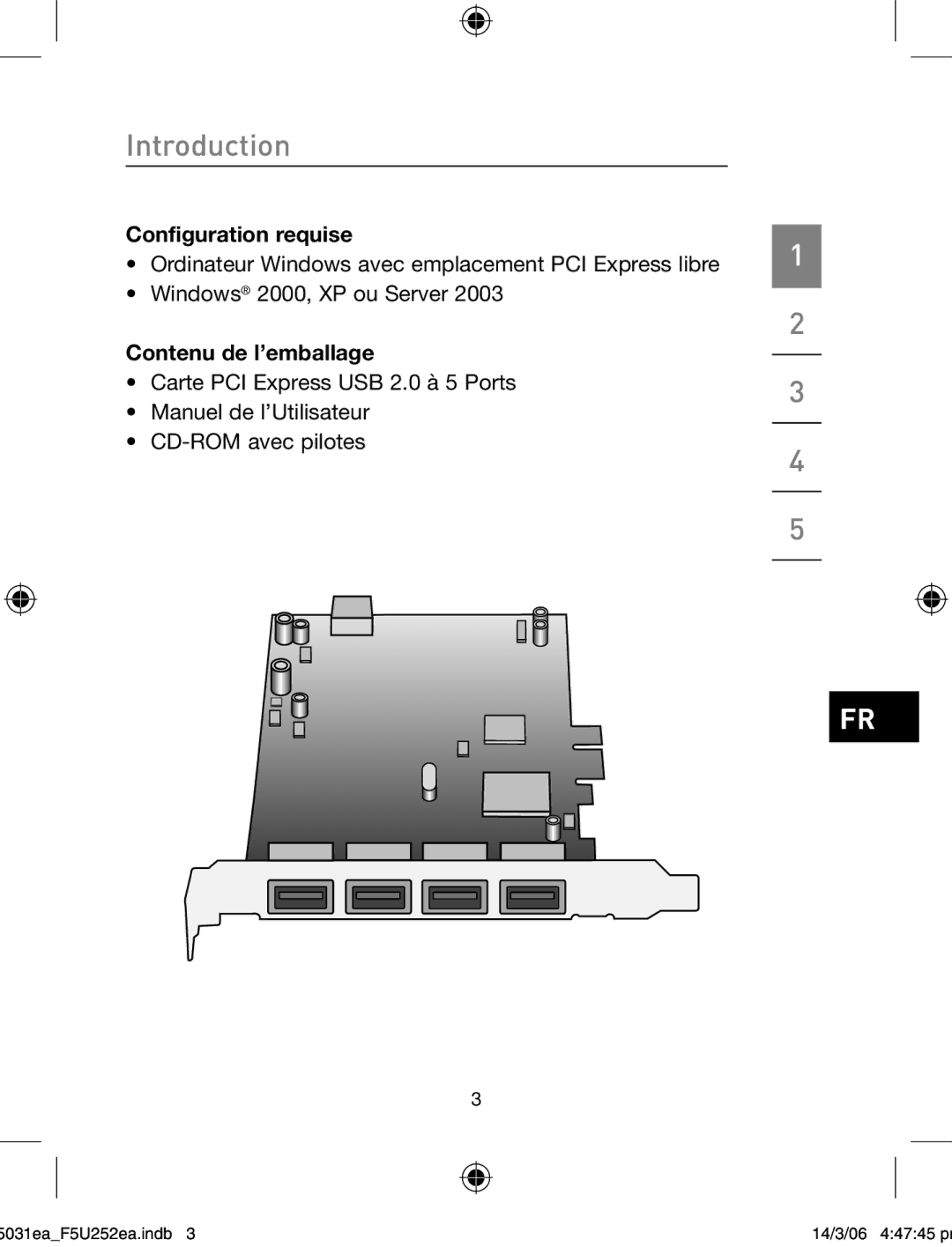 Belkin F5U252ea user manual Configuration requise, Contenu de l’emballage 