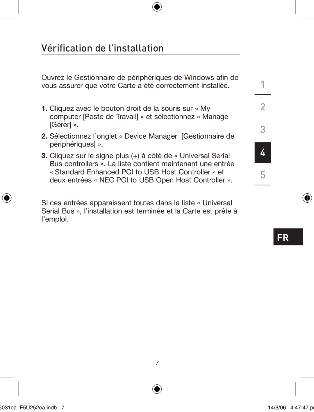 Belkin F5U252ea user manual Vérification de l’installation 