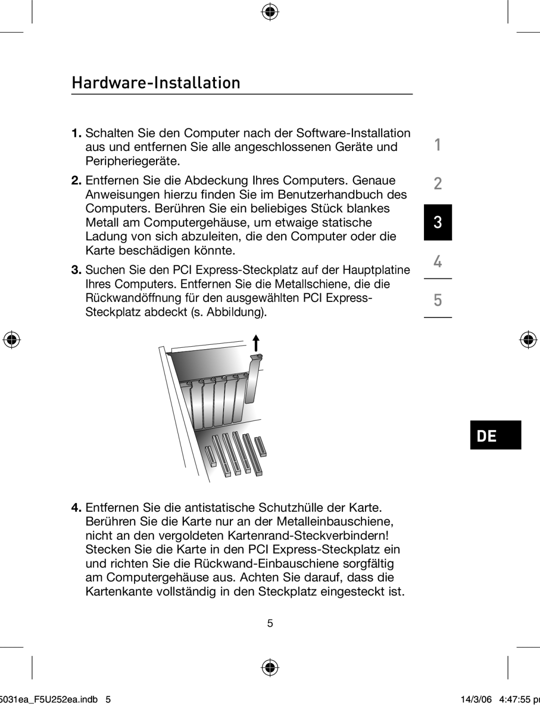 Belkin F5U252ea user manual Hardware-Installation 