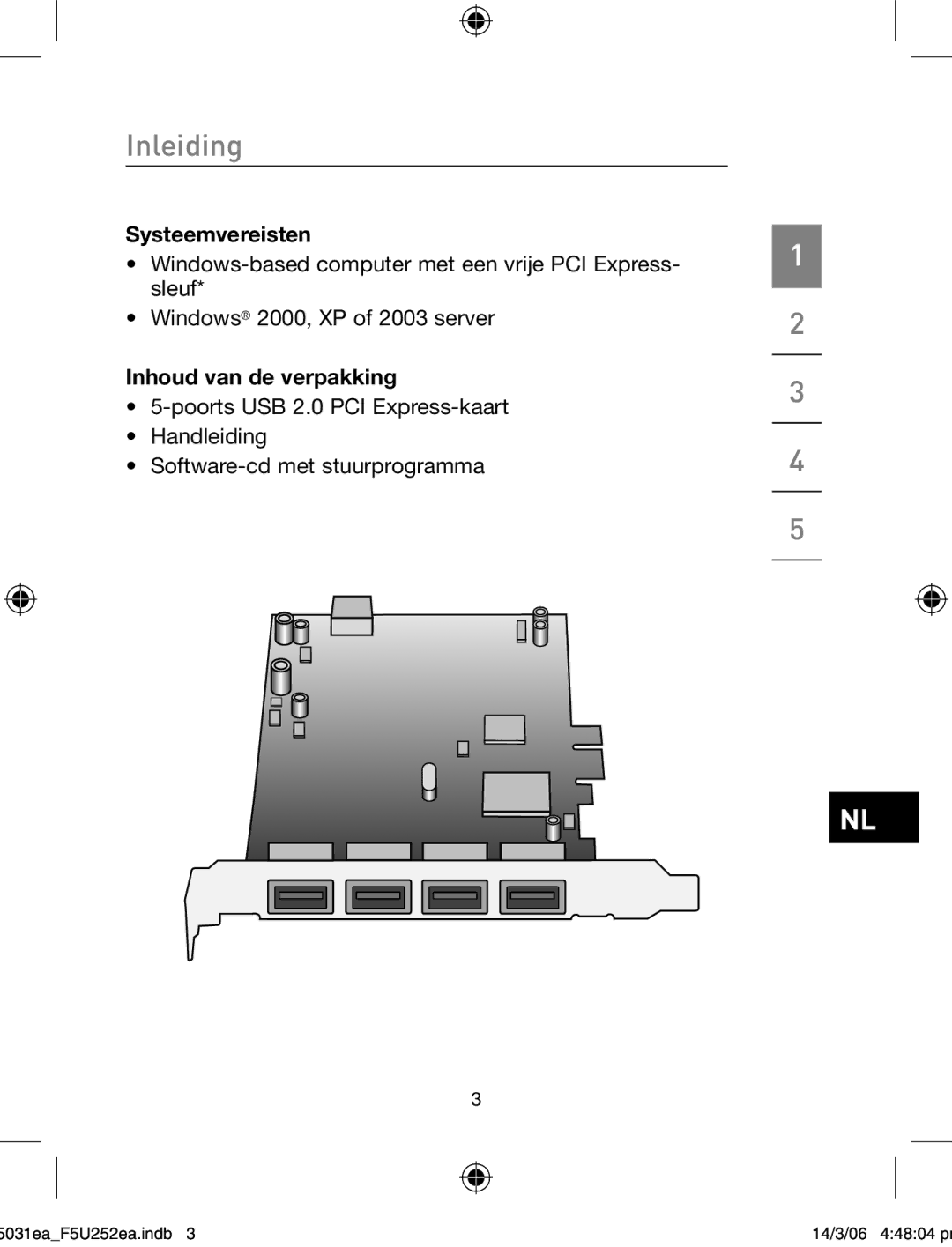 Belkin F5U252ea user manual Systeemvereisten, Inhoud van de verpakking 