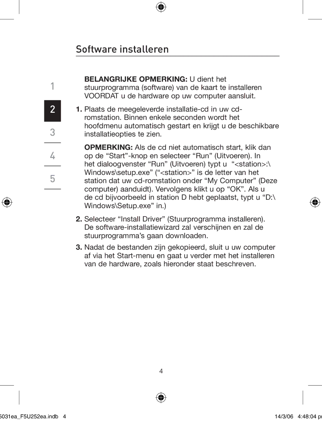 Belkin F5U252ea user manual Software installeren 