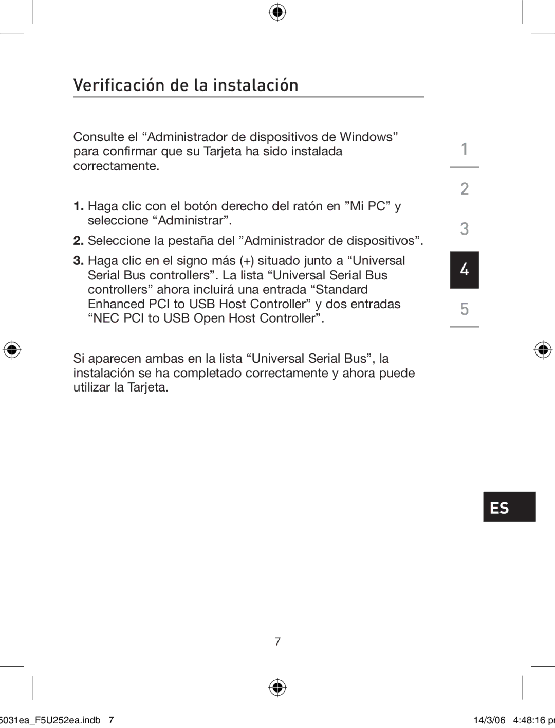 Belkin F5U252ea user manual Verificación de la instalación 