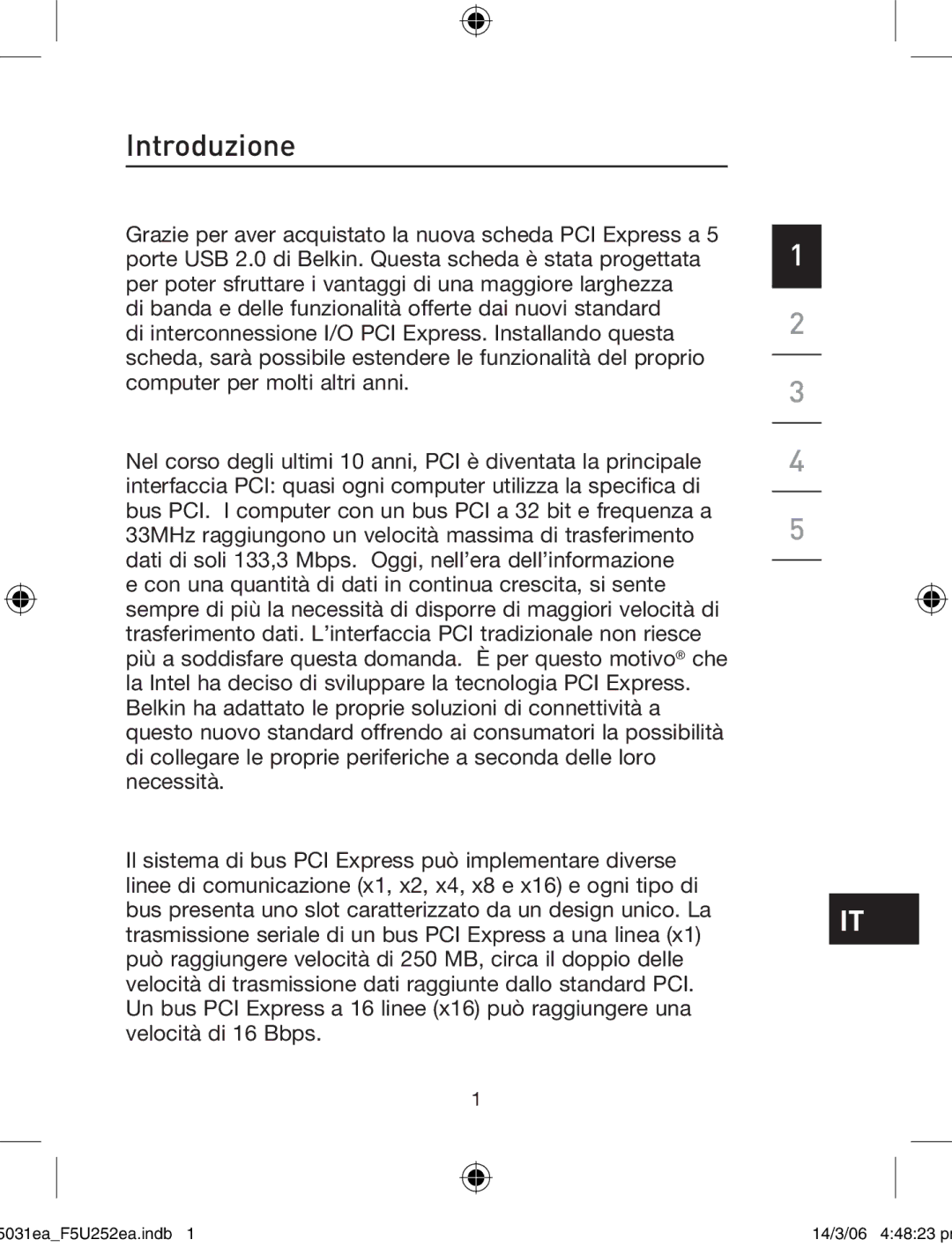 Belkin F5U252ea user manual Introduzione 