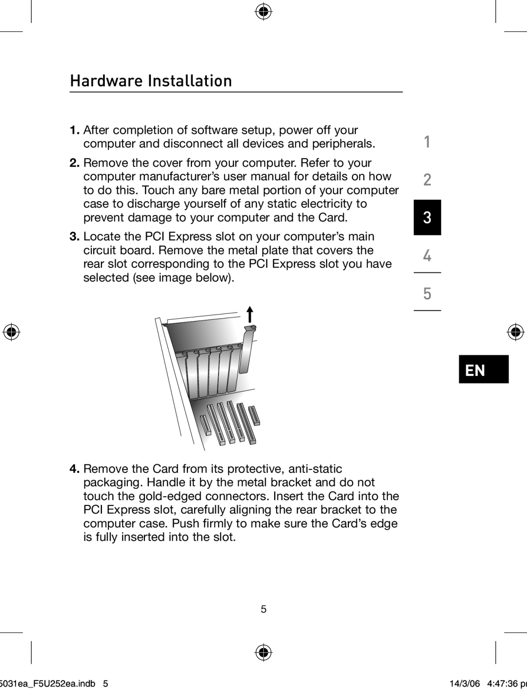 Belkin F5U252ea user manual Hardware Installation 