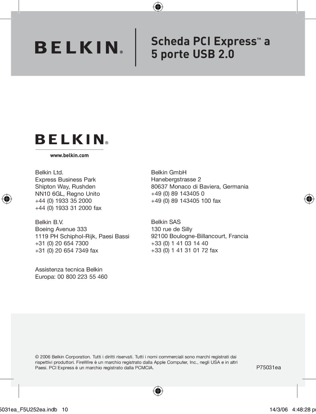 Belkin F5U252ea user manual Express Business Park Hanebergstrasse Shipton Way, Rushden 