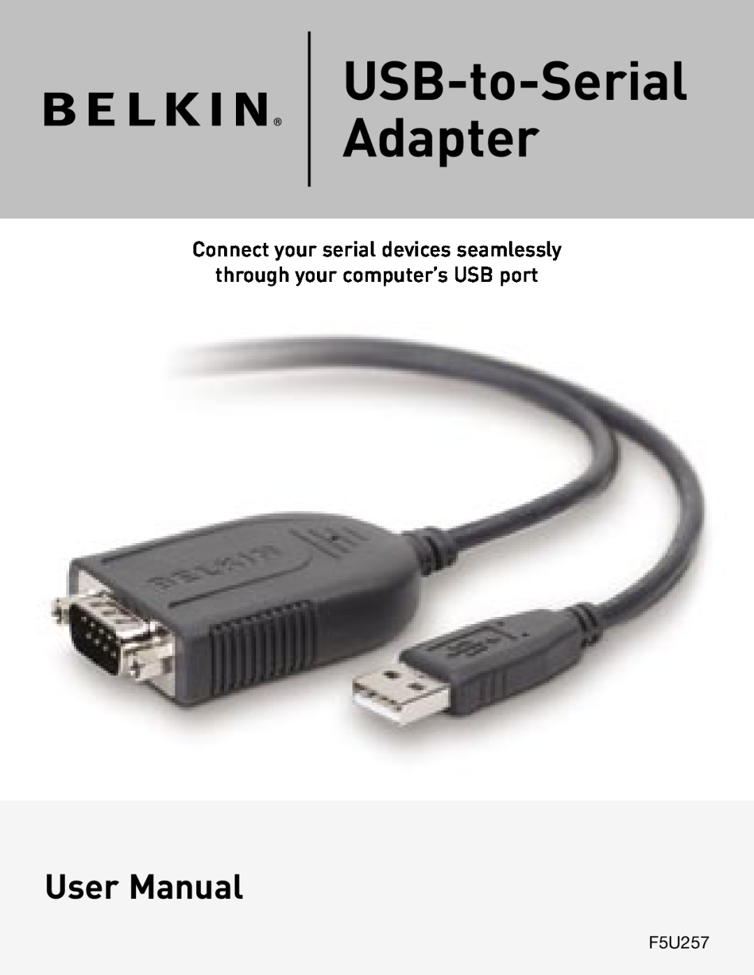 Belkin F5U257 user manual USB-to-Serial Adapter, Connect your serial devices seamlessly, through your computer’s USB port 