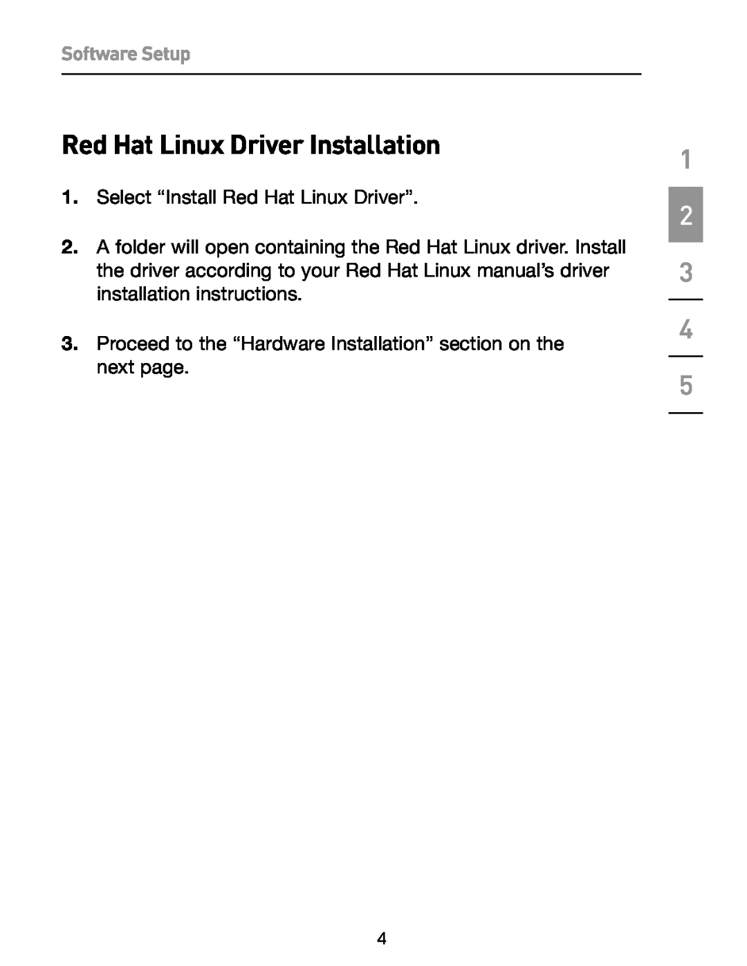 Belkin F5U257 user manual Red Hat Linux Driver Installation, Software Setup, Select “Install Red Hat Linux Driver” 