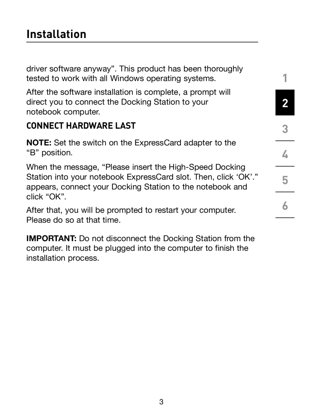 Belkin F5U273 manual Connect Hardware Last 