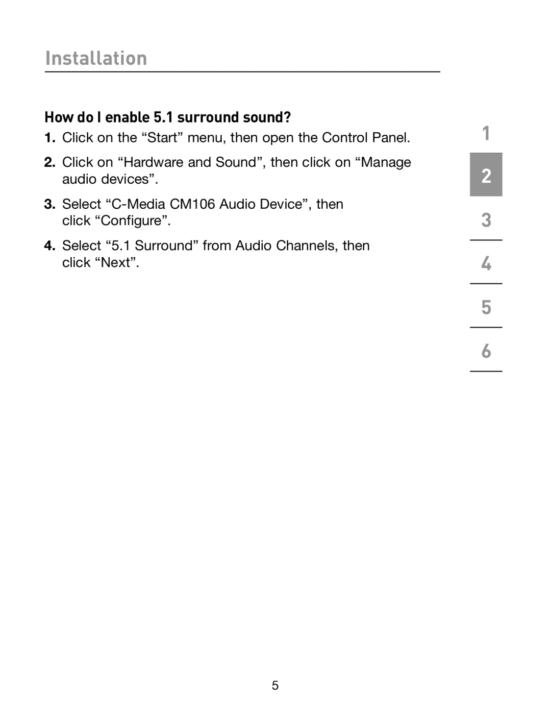 Belkin F5U273 manual How do I enable 5.1 surround sound? 